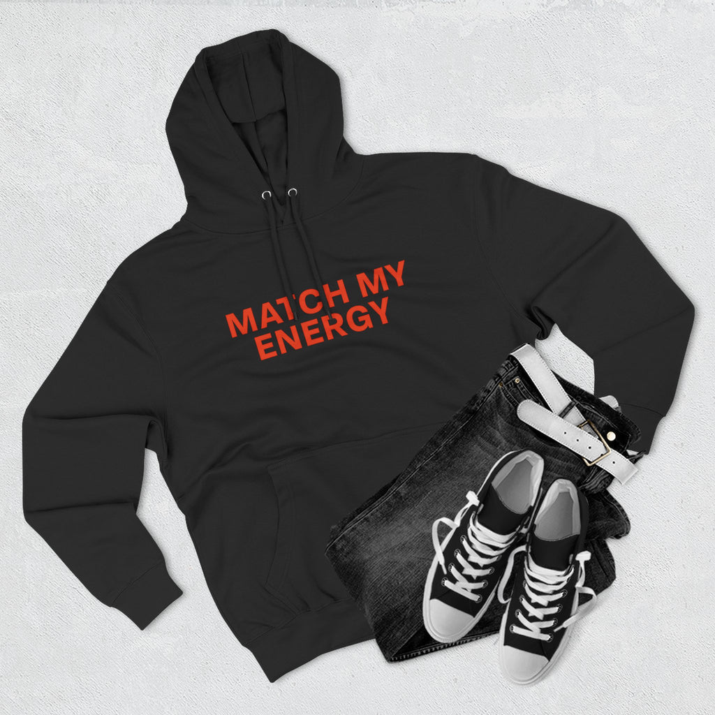 Adrian Daniel 'Exclusive'– “Match My Energy” Three- Panel Hoodie