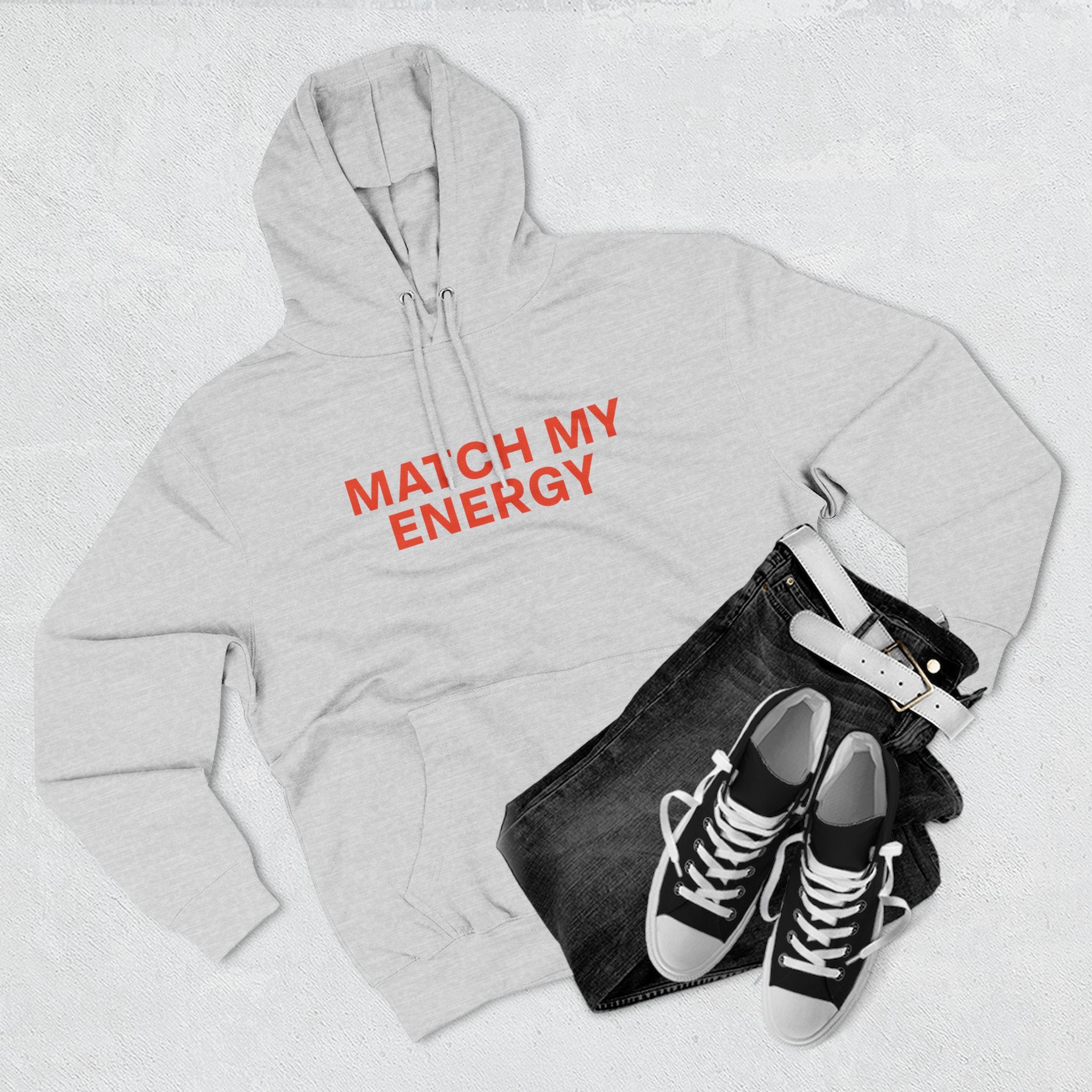 Adrian Daniel 'Exclusive'– “Match My Energy” Three- Panel Hoodie